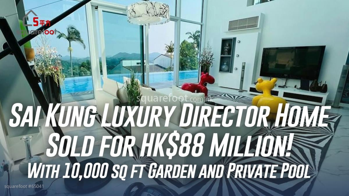 Sai Kung Luxury Director Home Sold for HK$88 Million 