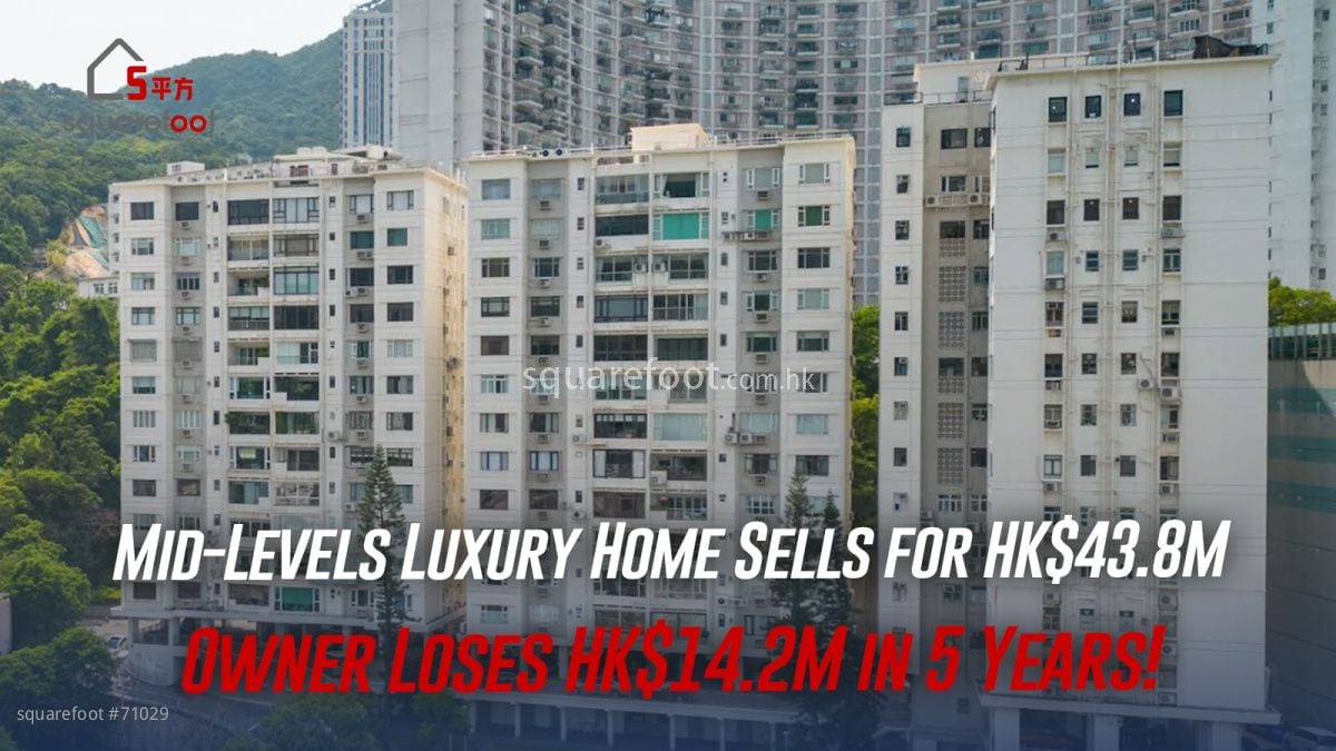 Mid-Levels Luxury Home Sells for HK$43.8M, Owner Loses HK$14.2M in 5 Years!